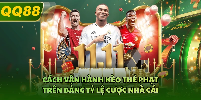Cách vận hành kèo thẻ phạt trên bảng tỷ lệ cược nhà cái