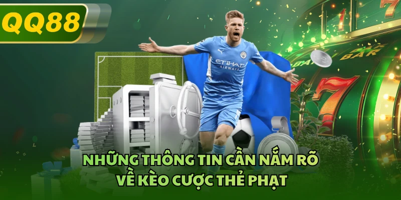 Những thông tin cần nắm rõ về kèo cược thẻ phạt