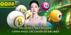 Soi Lô Bệt - Bật Mí Cách Chinh Phục Các Chuỗi Số Đặc Biệt